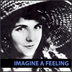 Click here to see a larger picture of Imagine a Feeling